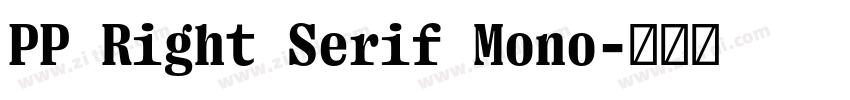 PP Right Serif Mono字体转换